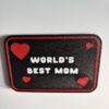 3D printed World’s Best Mom fridge magnet with red hearts
