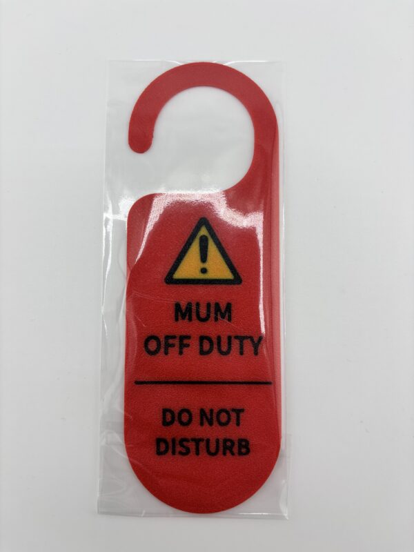 Red mum off duty do not disturb door hanger in protective packaging