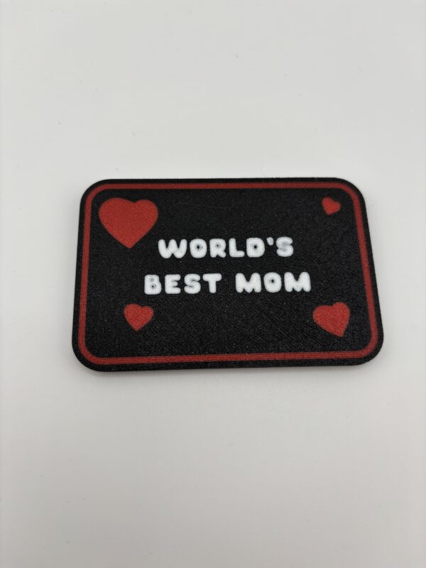3D printed World’s Best Mom fridge magnet with red hearts